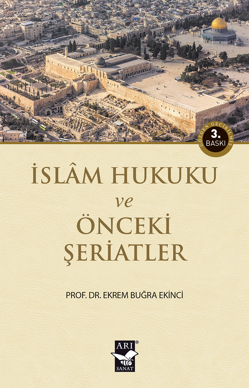 İslam Hukuku ve Önceki Şeriatler / Prof. Dr. Ekrem Buğra Ekinci