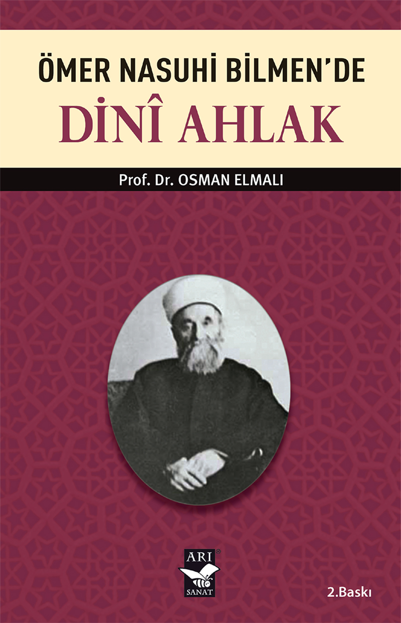 Ömer Nasuhi Bilmende Dini Ahlak / Doç. Dr. Osman Elmalı