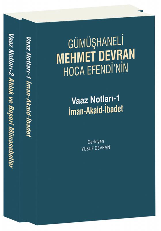 Gümüşhaneli Mehmet Devran Hoca Efendi Vaaz Notları 1-2 / Derleyen: Yusuf Devran