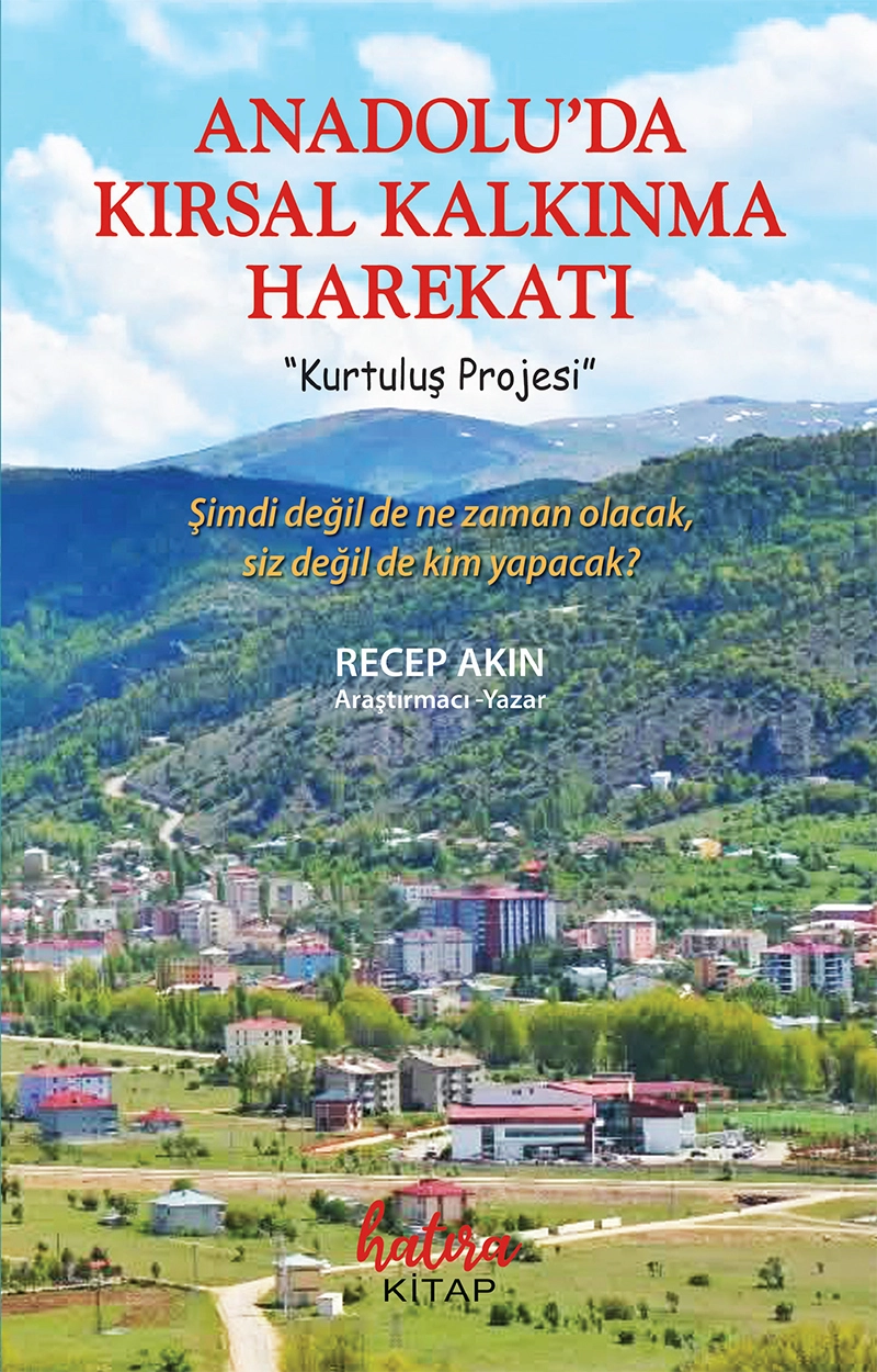 Anadoluda Kırsal Kalkınma Harekatı / Recep Akın