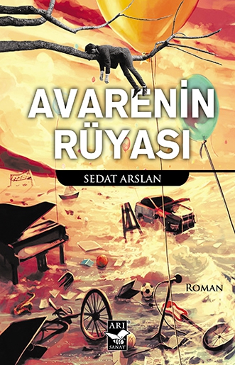 Avarenin Rüyası / Sedat Arslan