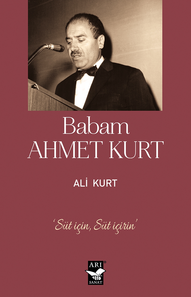 Babam Ahmet Kurt / Ali Kurt