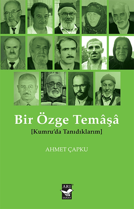 Bir Özge Temaşa -Kumruda Tanıdıklarım / Ahmet Çapku