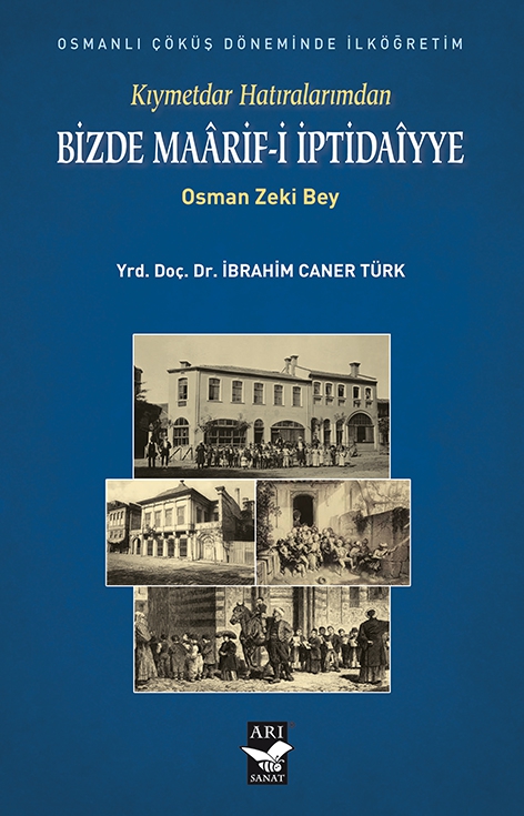 Bizde Maarifi İptidaiyye / Osman Zeki Bey