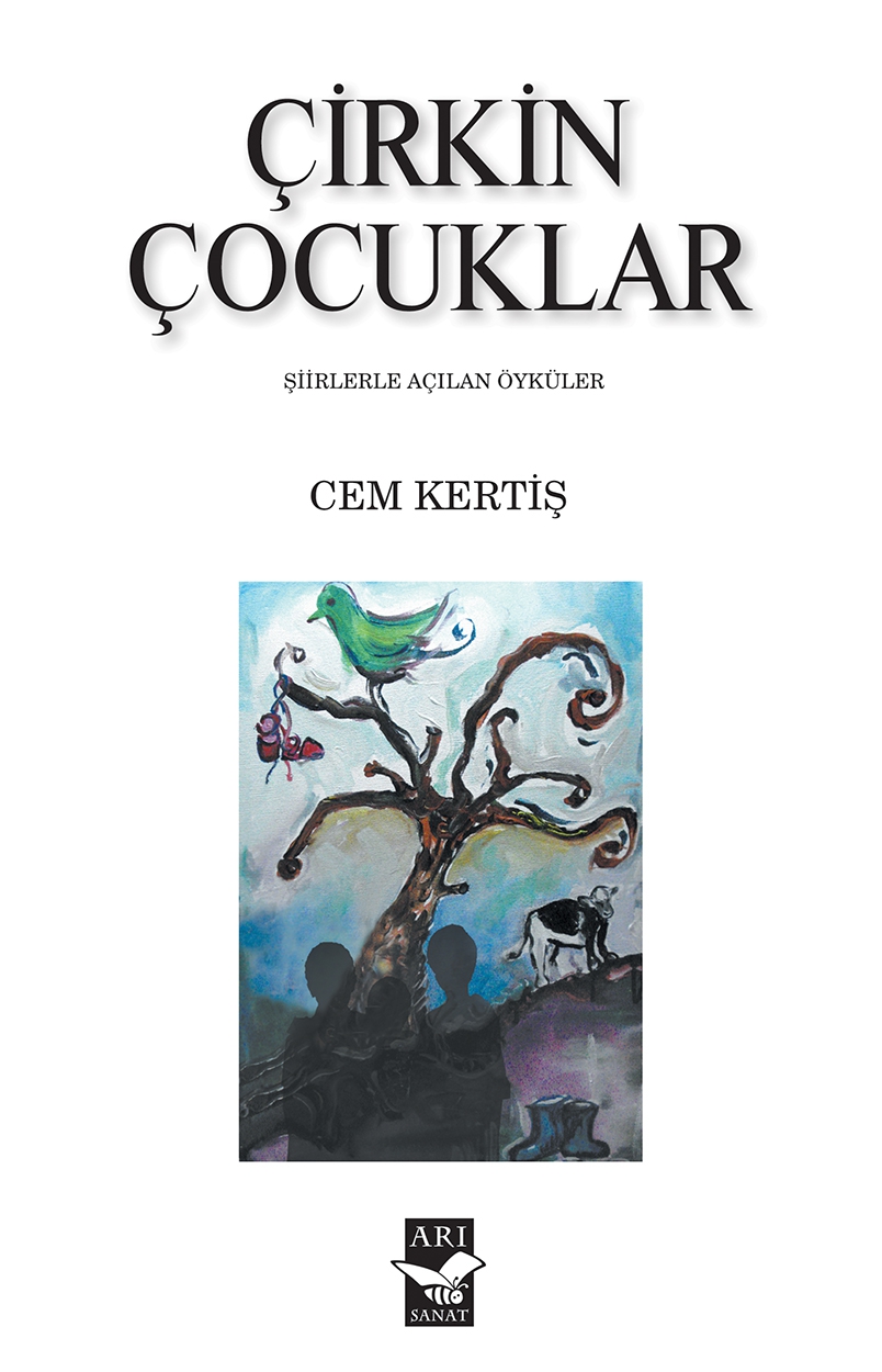 Çirkin Çocuklar / Cem Kertiş