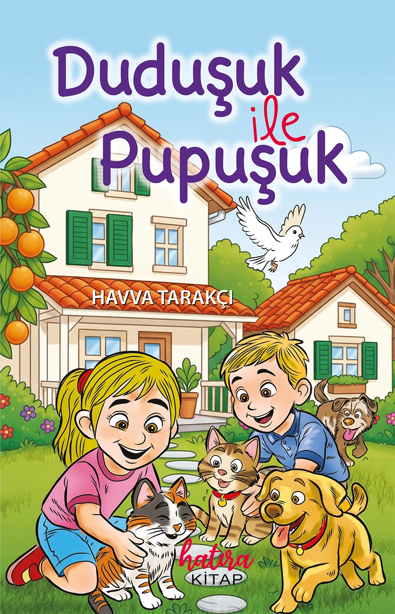 Duduşuk ile Pupuşuk / Havva Tarakçı