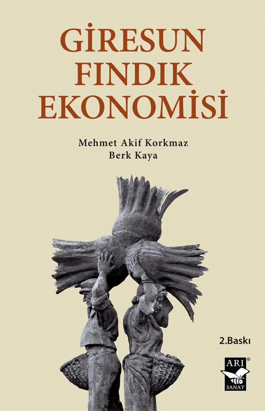 Giresun Fındık Ekonomisi / Mehmet Akif Korkmaz - Berk Kaya
