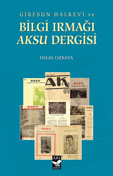 Giresun Halkevi ve Bilgi Irmağı Aksu Dergisi / Hilal Özkaya