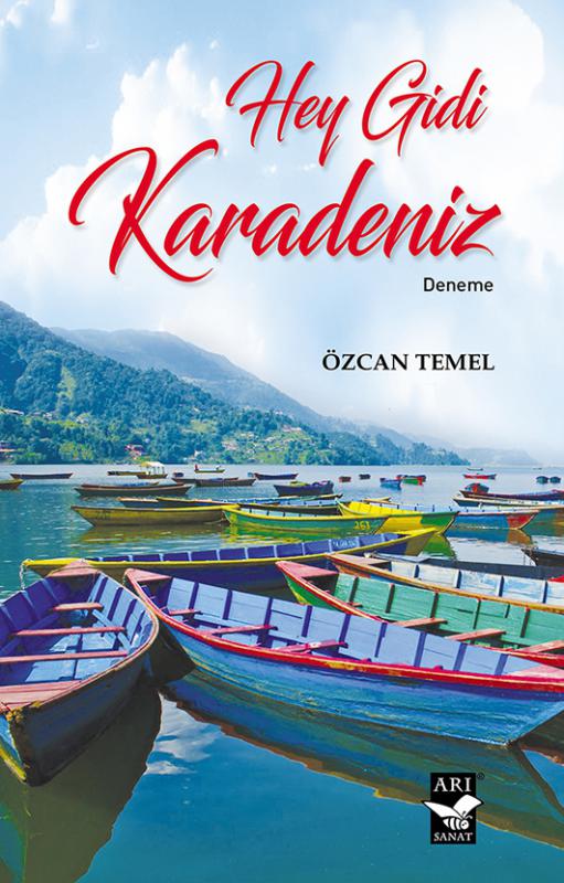 Hey Gidi Karadeniz / Özcan Temel