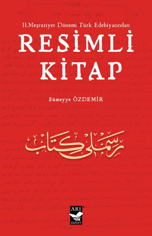 II. Meşrutiyet Dönemi Türk Edebiyatından Resimli Kitap / Sümeyye Özdemir