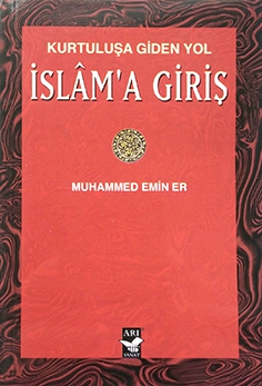 İslama Giriş / Muhammed Emin Er