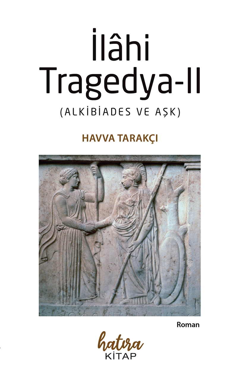 İlahi Tragedya-II / Havva Tarakçı