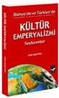 Kültür Emperyalizmi ve Soykırımlar / Rabi Baştürk
