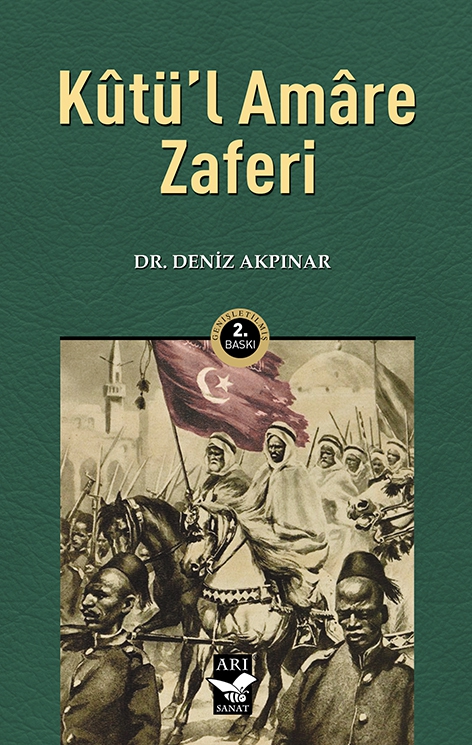 Kutül Amare Zaferi / Dr. Deniz Akpınar