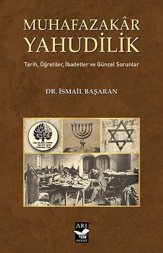 Muhafazakar Yahudilik / Dr. İsmail Başaran