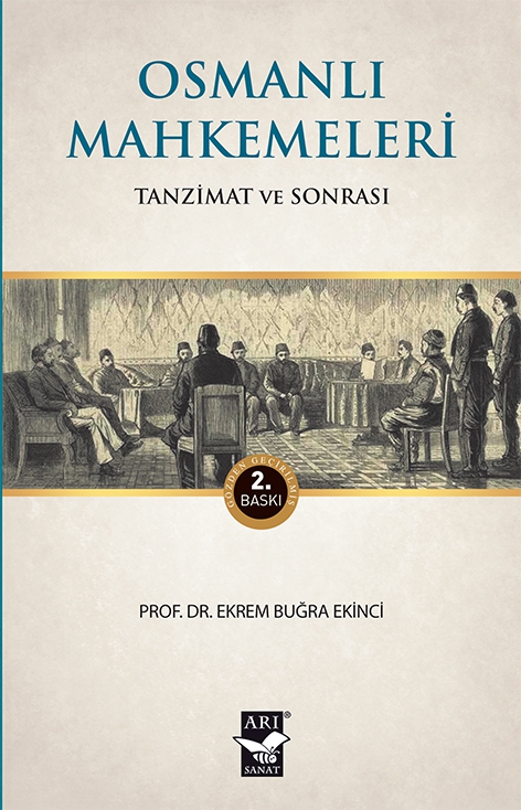 Osmanlı Mahkemeleri / Prof. Dr. Ekrem Buğra Ekinci