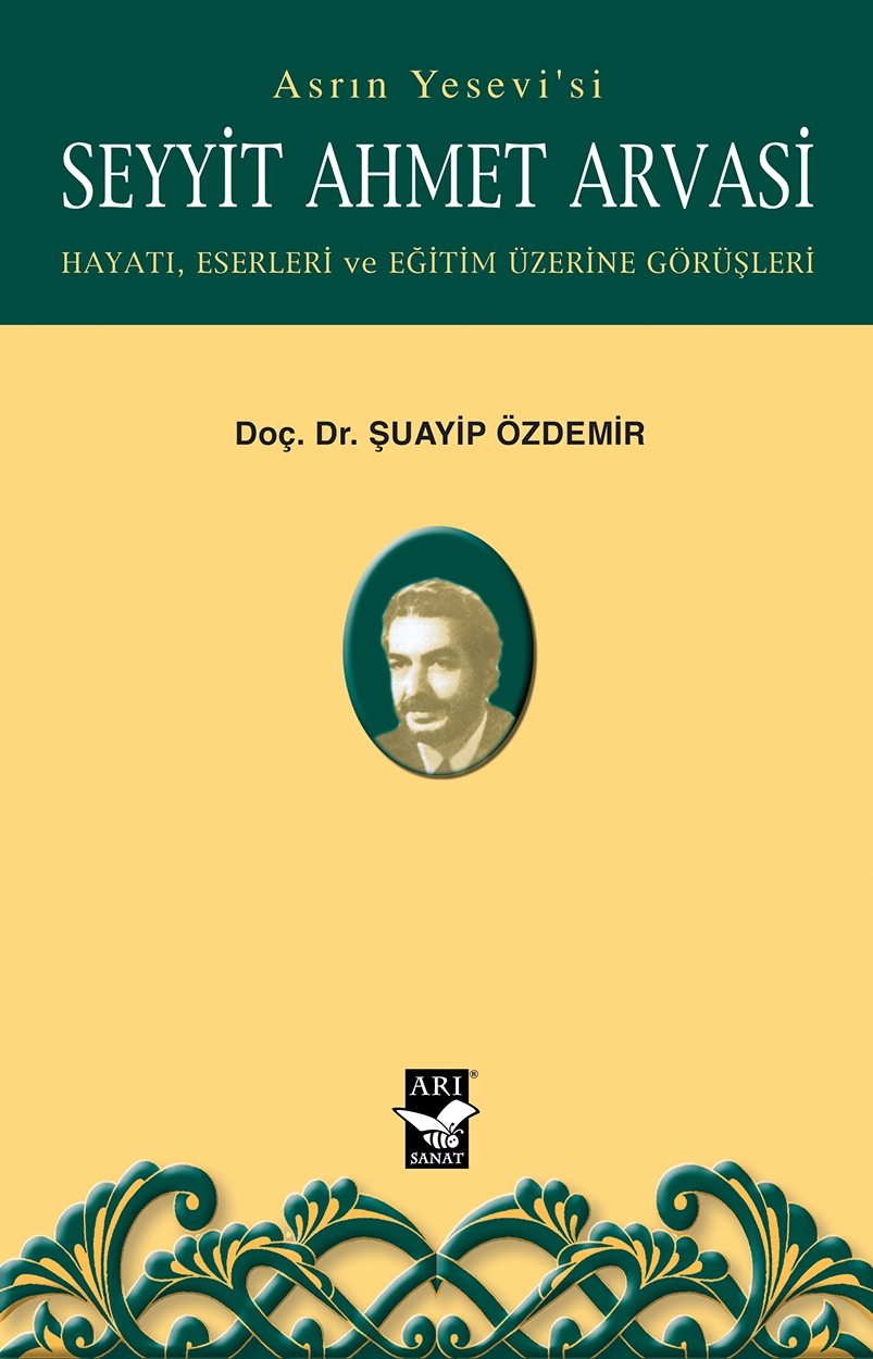 Seyyit Ahmet Arvasi / Doç. Dr. Şuayip Özdemir
