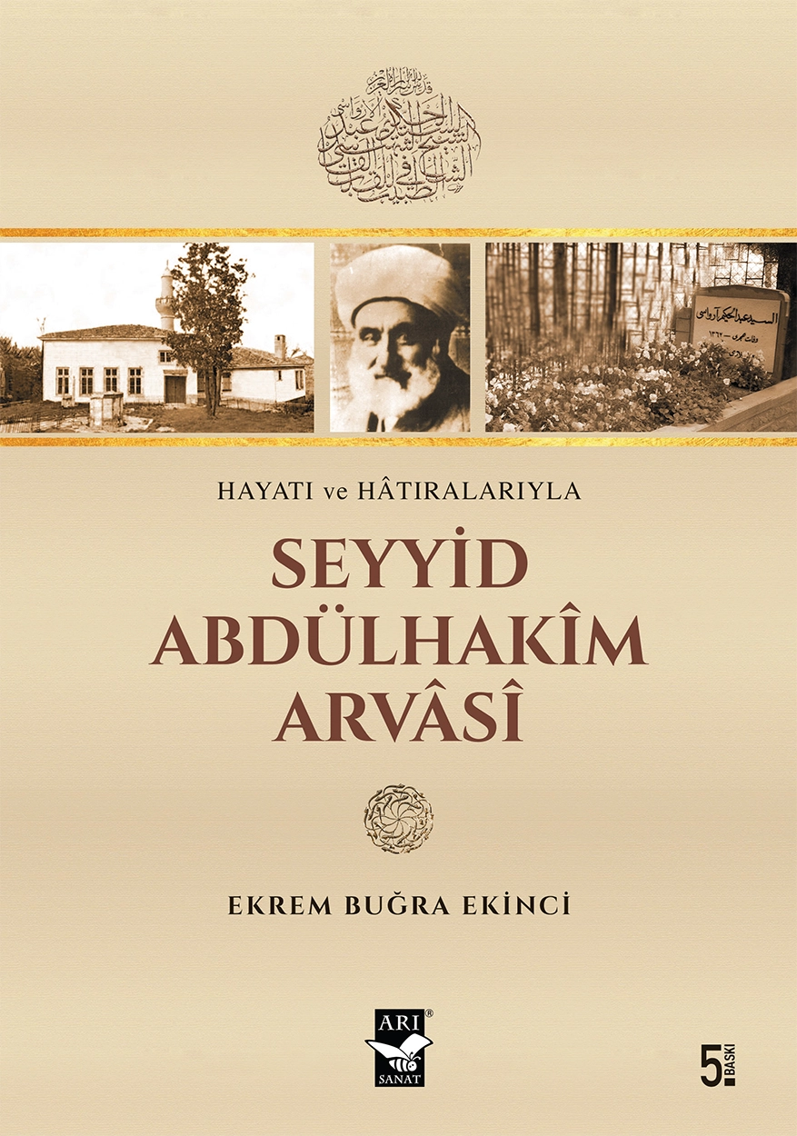 Seyyid Abdülhakim Arvasi / Ekrem Buğra Ekinci