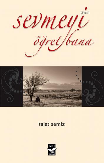 Sevmeyi Öğret Bana