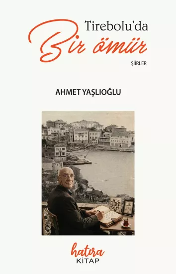 Tireboluda Bir Ömür
