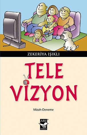 Tele-Vizyon / Zekeriya Işıklı