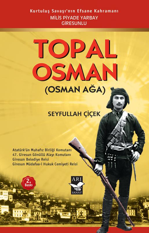 Topal Osman (Osman Ağa) / Seyfullah Çiçek