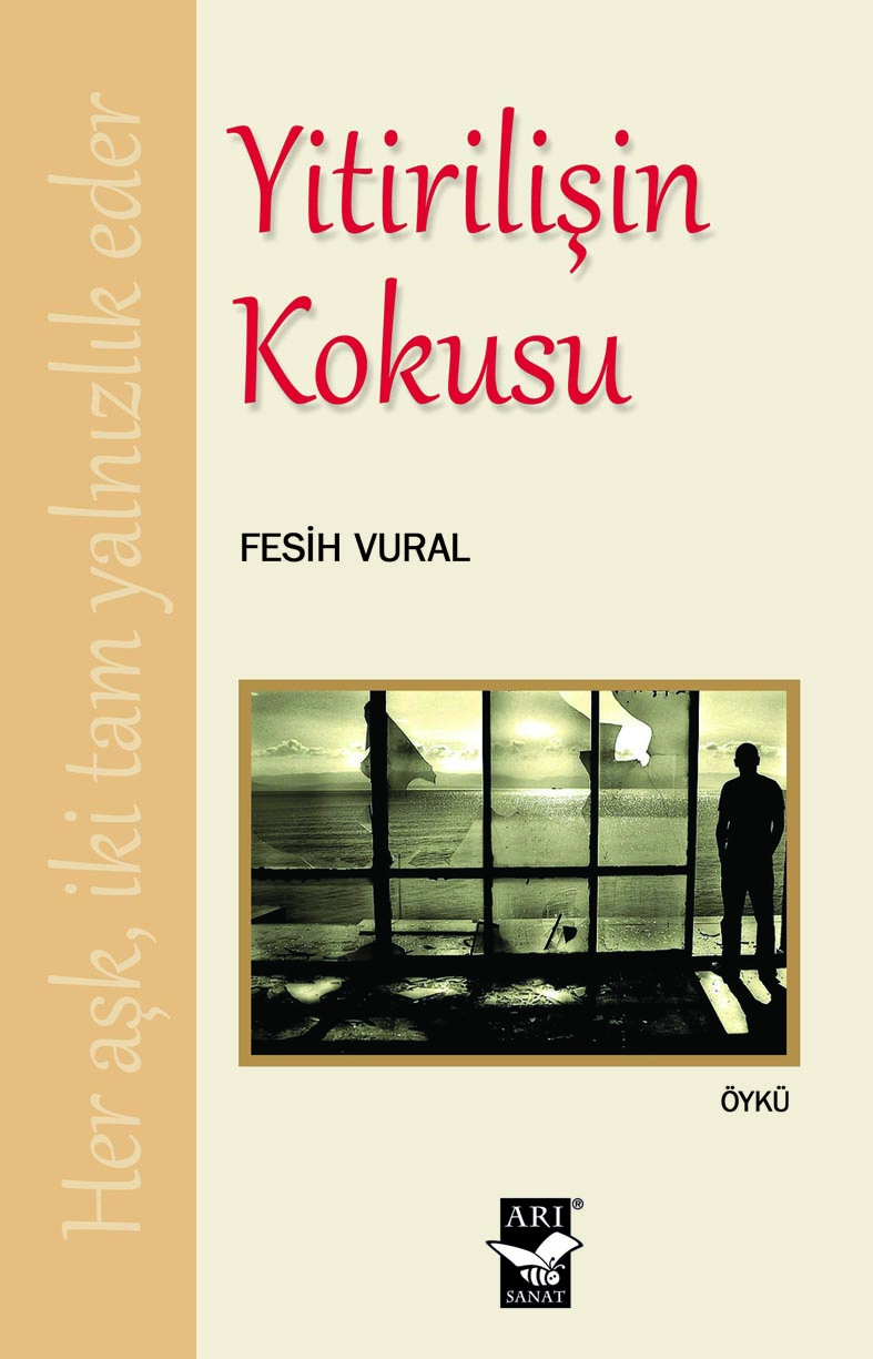 Yitirilişin Kokusu / Fesih Vural