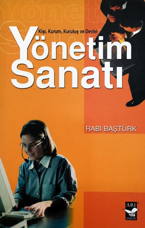 Yönetim Sanatı / Rabi Baştürk